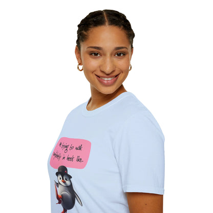 Trying to Walk in Heels | Unisex Soft T-shirt