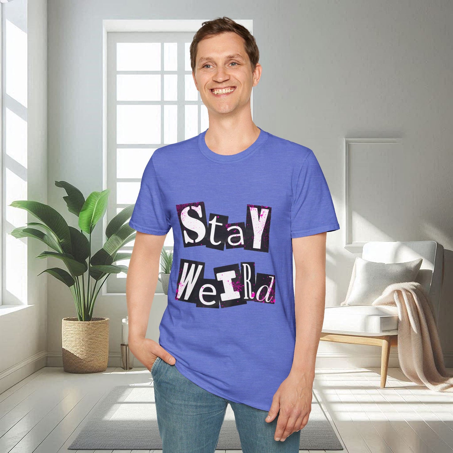 Stay Weird | Unisex Soft T-shirt