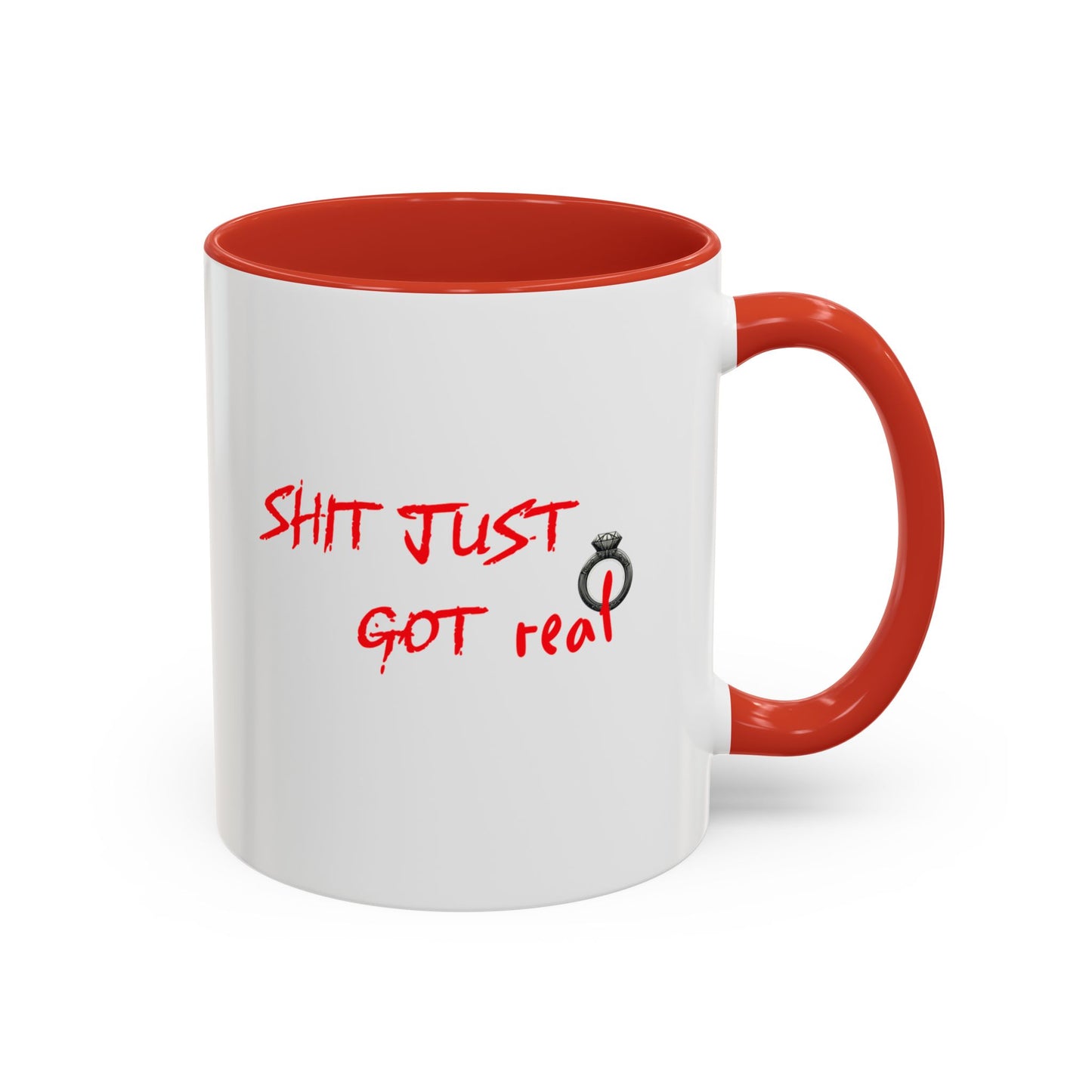 Shit Just Got Real Engagement Ring | Accent Coffee Mug (11, 15oz)