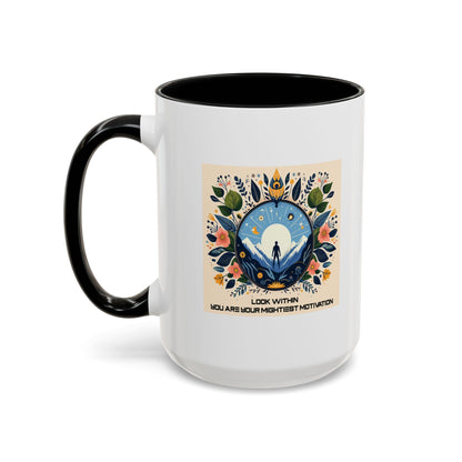 Look Within, You Are Your Mightiest Motivation | Accent Coffee Mug (11, 15oz)