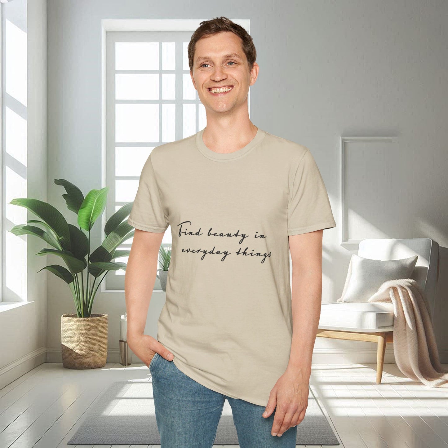 Trouvez la beauté dans les choses du quotidien | T-shirt doux unisexe