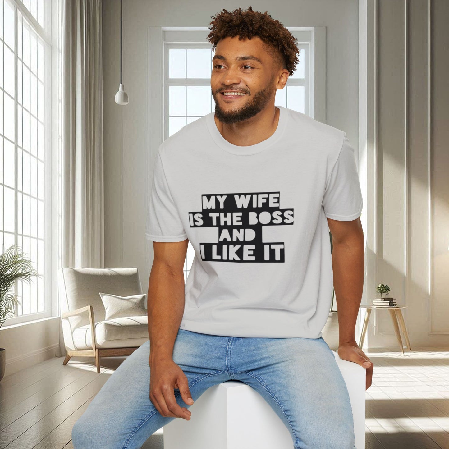 My Wife is the boss and I like it | Unisex Soft T-shirt