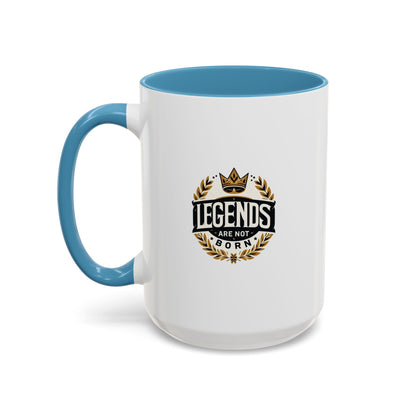 Legend Are Not Born | Accent Coffee Mug (11, 15oz)