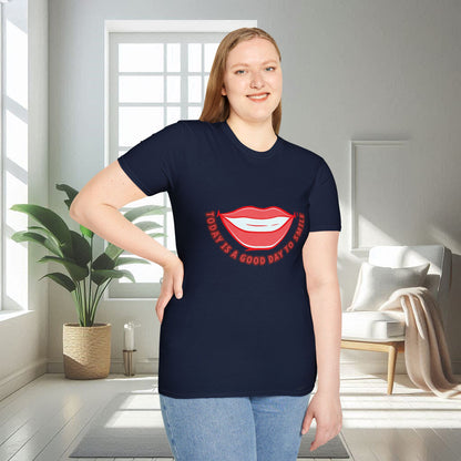 Today is a good day to Smile | Unisex Soft T-shirt