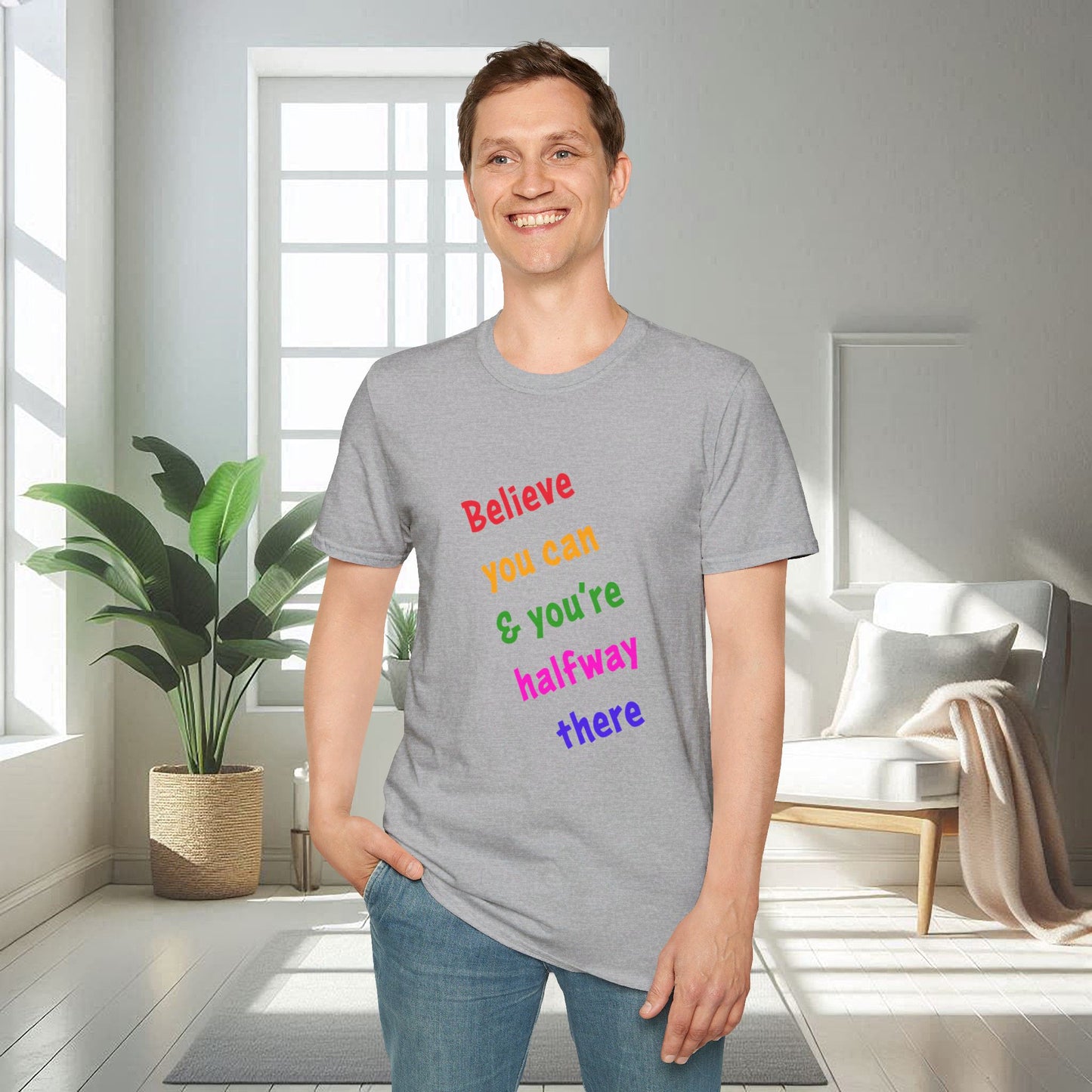 Croyez que vous pouvez | T-shirt doux unisexe