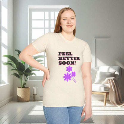 Feel Better Soon | Unisex Soft T-shirt