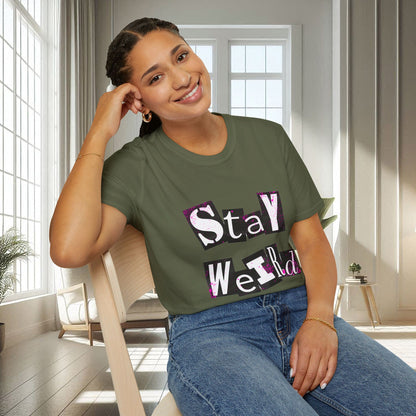 Stay Weird | Unisex Soft T-shirt