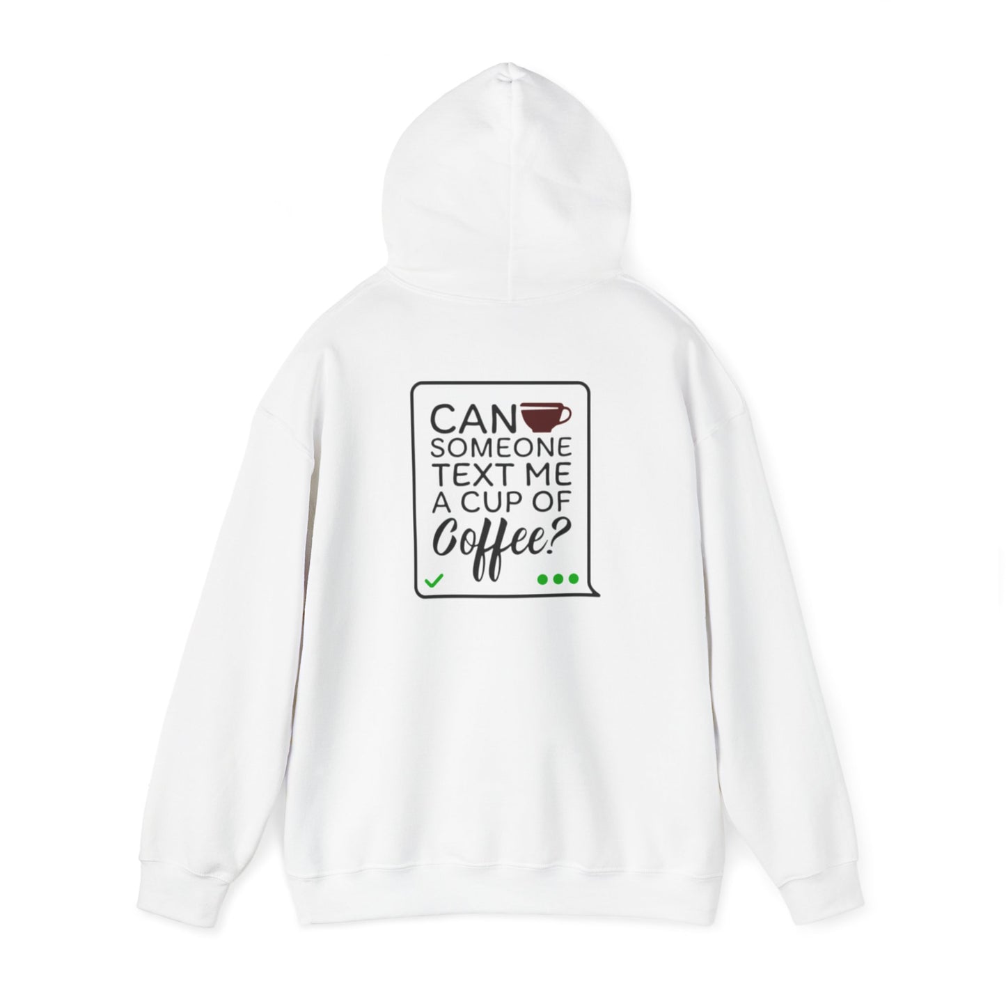 Quelqu'un peut-il m'envoyer un message avec une tasse de café ? | Sweat-shirt à capuche unisexe Heavy Blend™