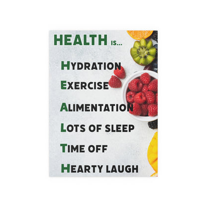 Health Is.. | Indoor and Outdoor Silk Poster