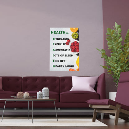 Health Is.. | Indoor and Outdoor Silk Poster